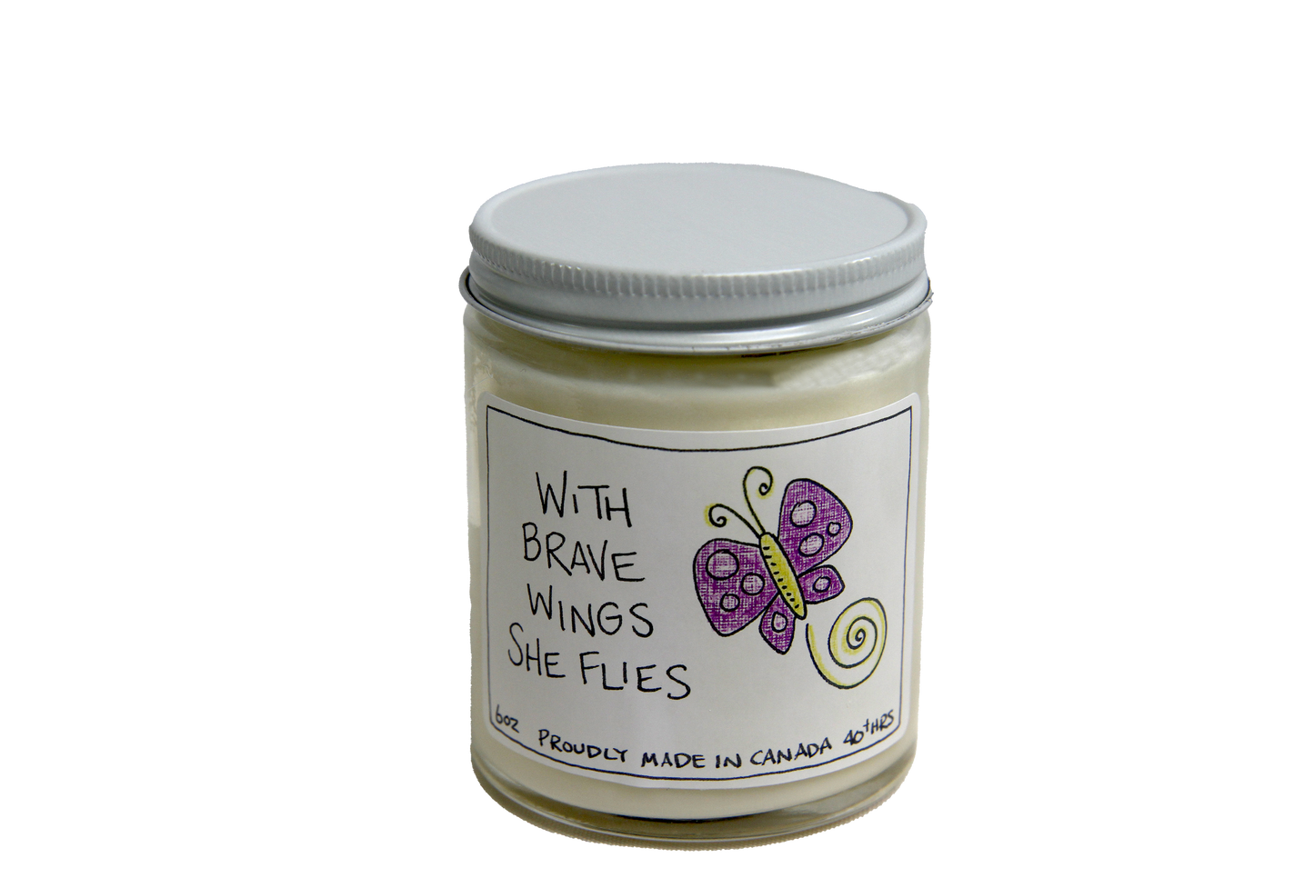 Serendipity Soy Candles - With Brave Wings She Flies: 6oz Jar