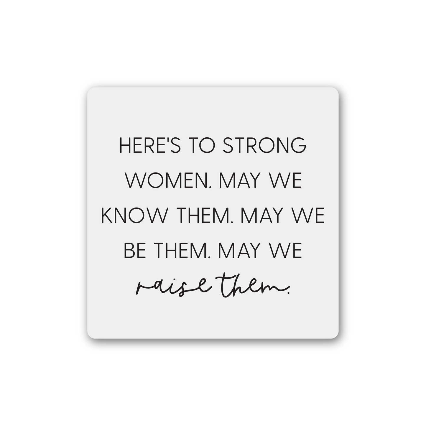 Knotty Design Co. - Strong Women Magnet