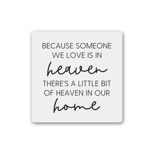 Knotty Design Co. - Someone In Heaven Magnet