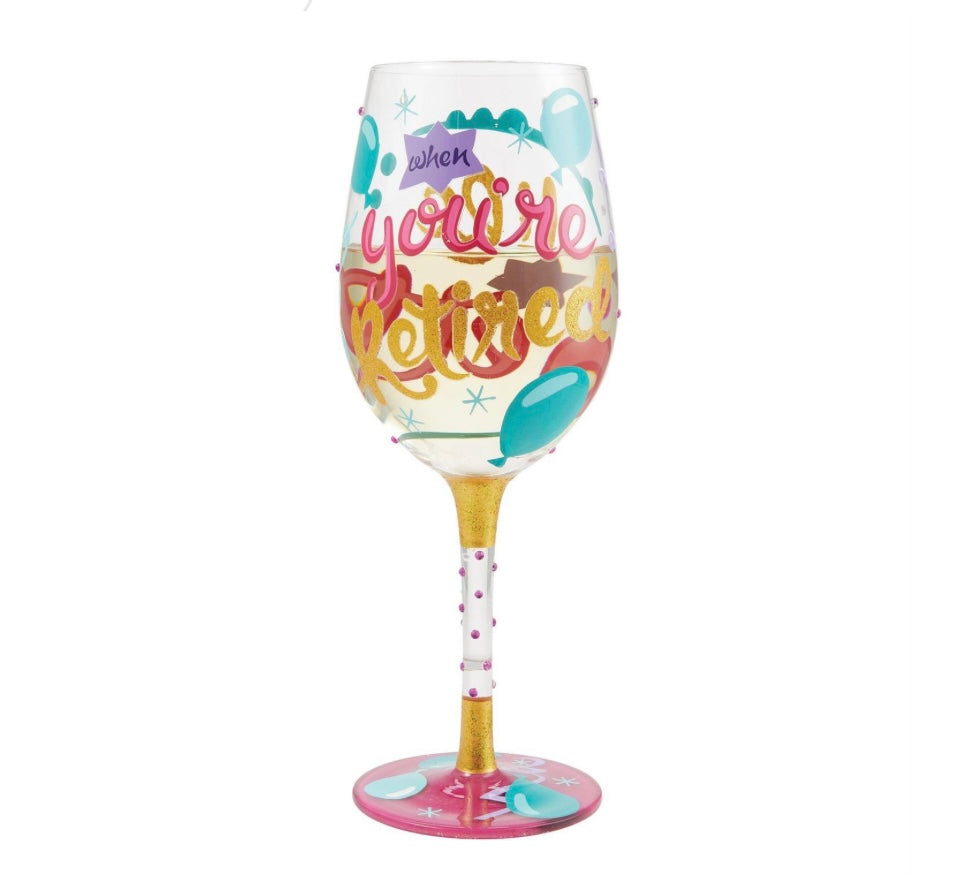 Life When Retired Wine Glass