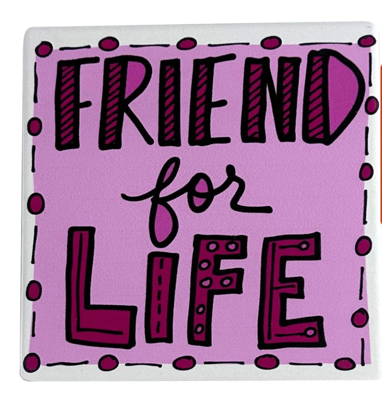 Friend for Life Coaster