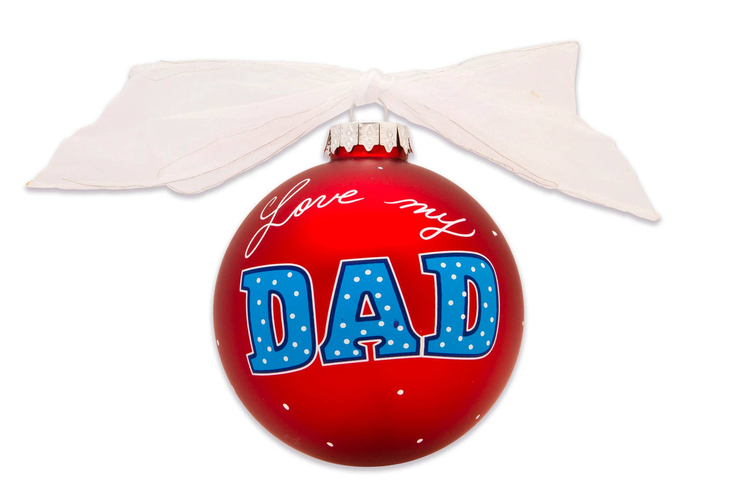 Glass Ball -Love my Dad