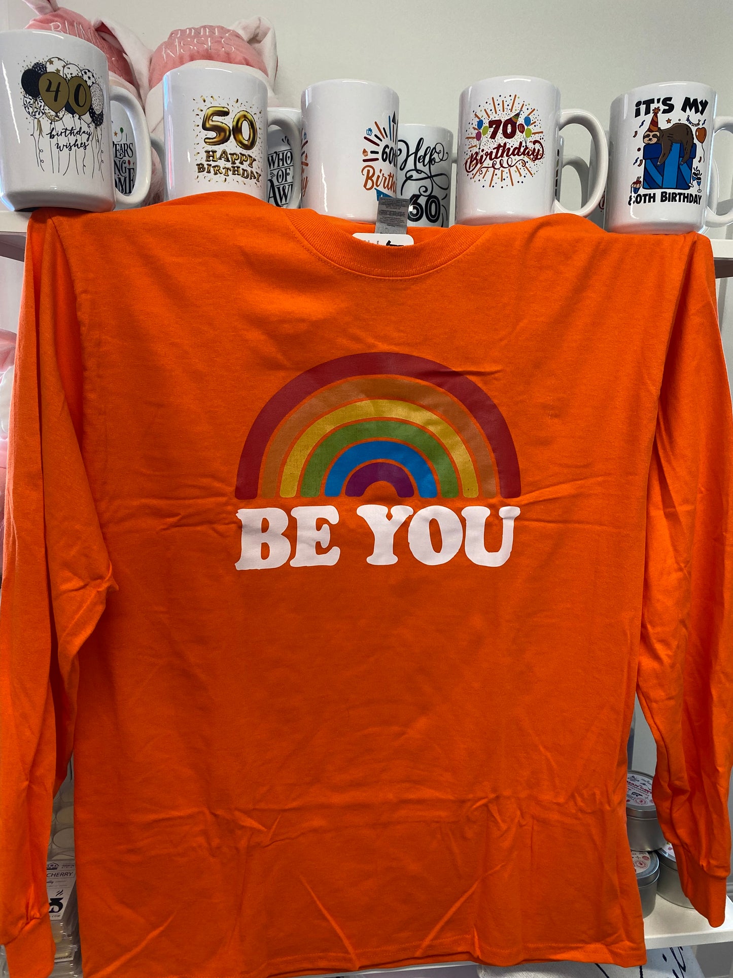 Be You Shirt, Long Sleeve
