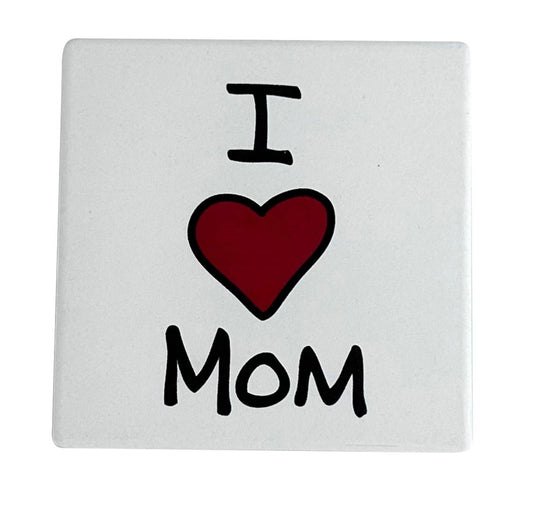 I Love Mom Coaster