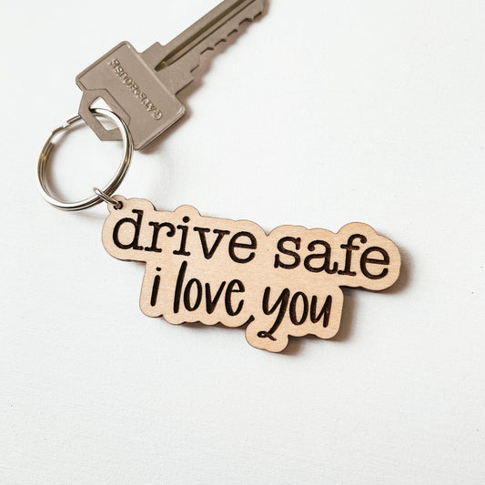 Knotty Design Co. - Drive Safe I Love You Wooden Keychain