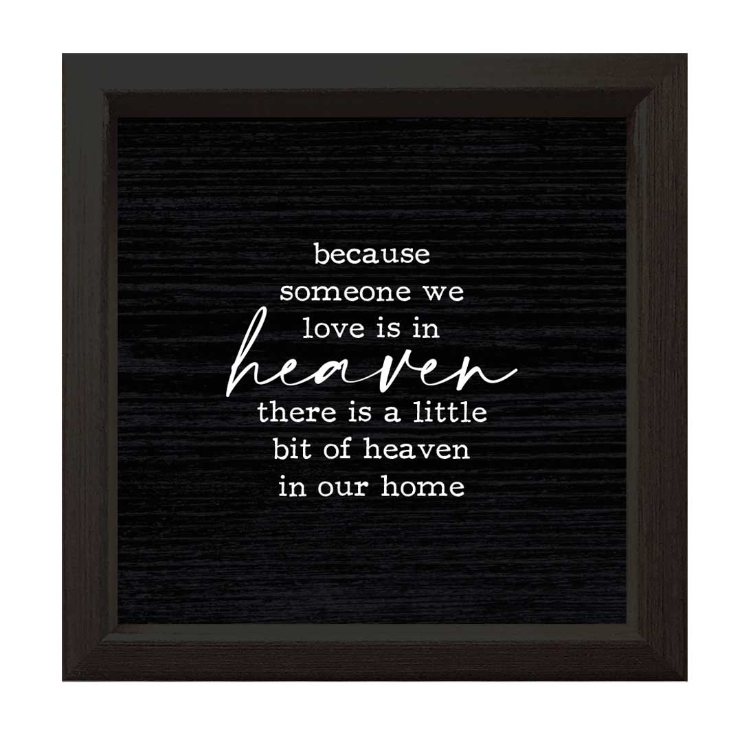 Because Someone We Love | Wood Sign: Black