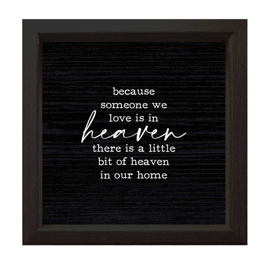 Because Someone We Love | Wood Sign: Black