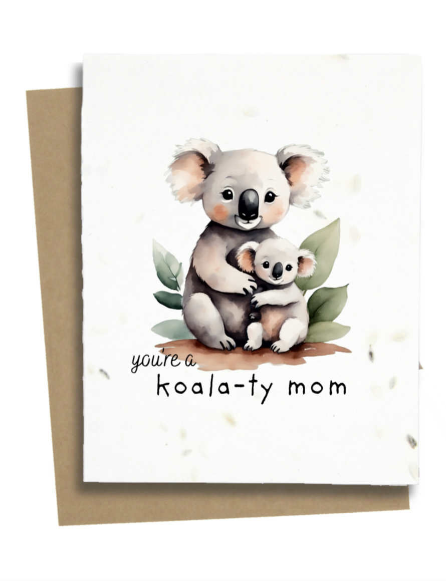 Greet n' Grow Plantable Cards - Youre A Koalaty Mom Mothers Day Card: Wildflower