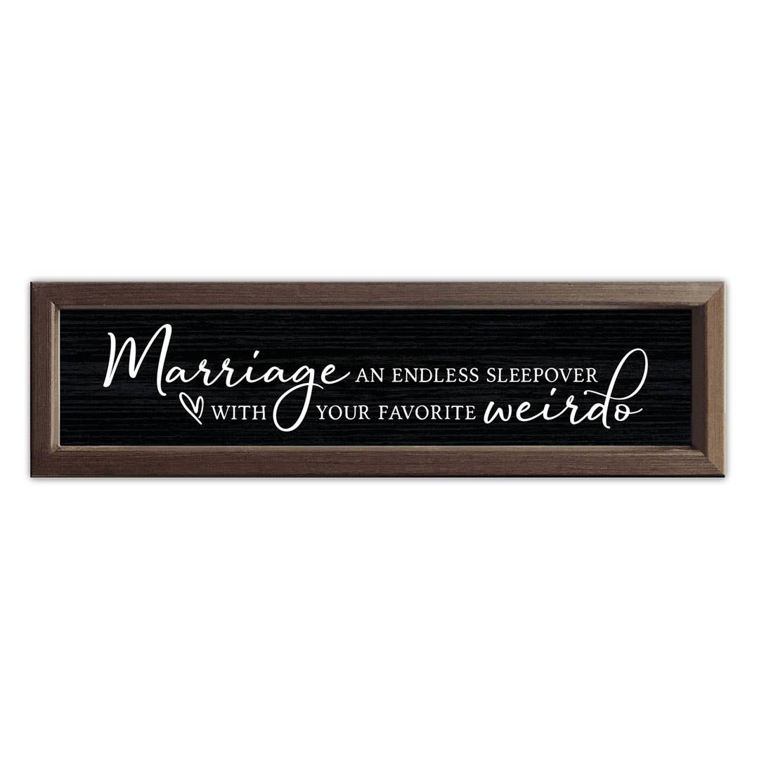 Marriage, An Endless Sleepover | Wood Sign: White