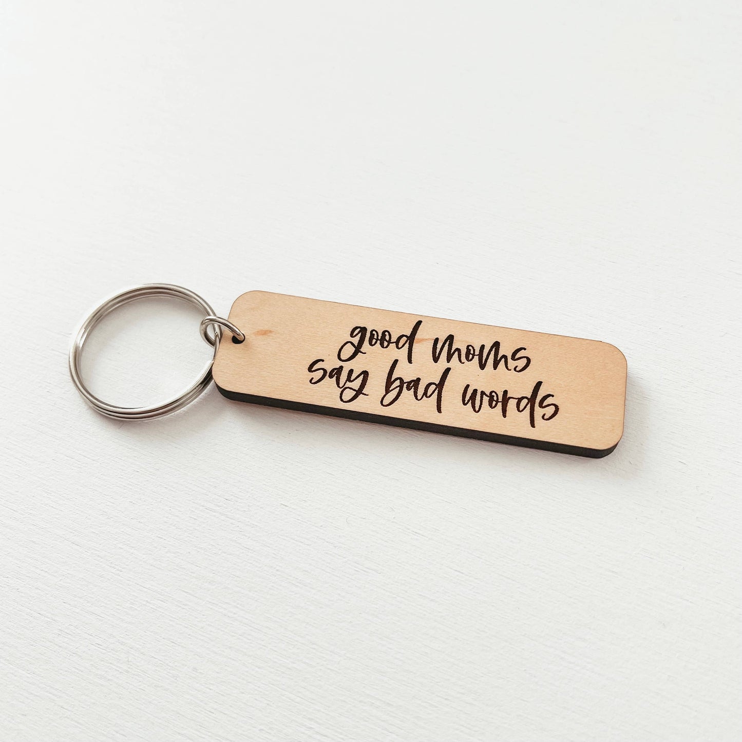 Knotty Design Co. - Good Moms Say Bad Words Wooden Keychain