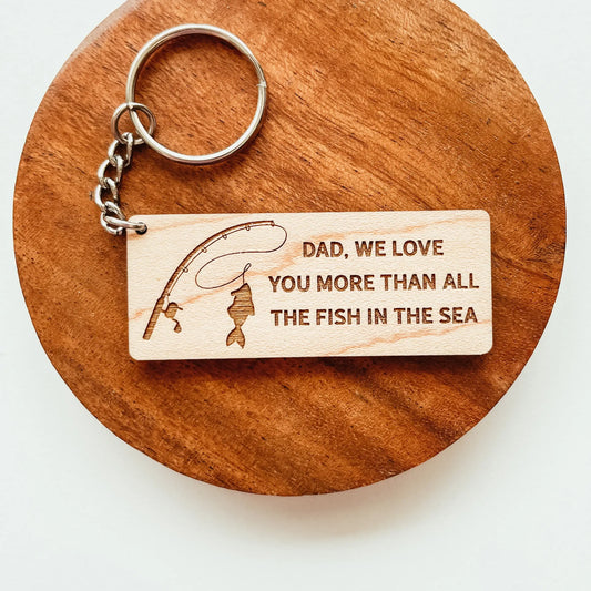 Knotty Design Co. - Fish In The Sea Dad Wooden Keychain