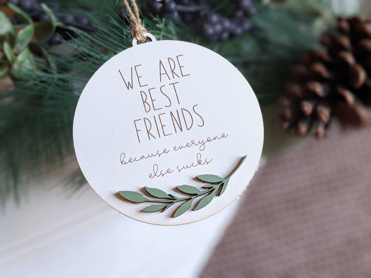 Richer Design Co. - Friends Christmas Ornament: Truly great friends