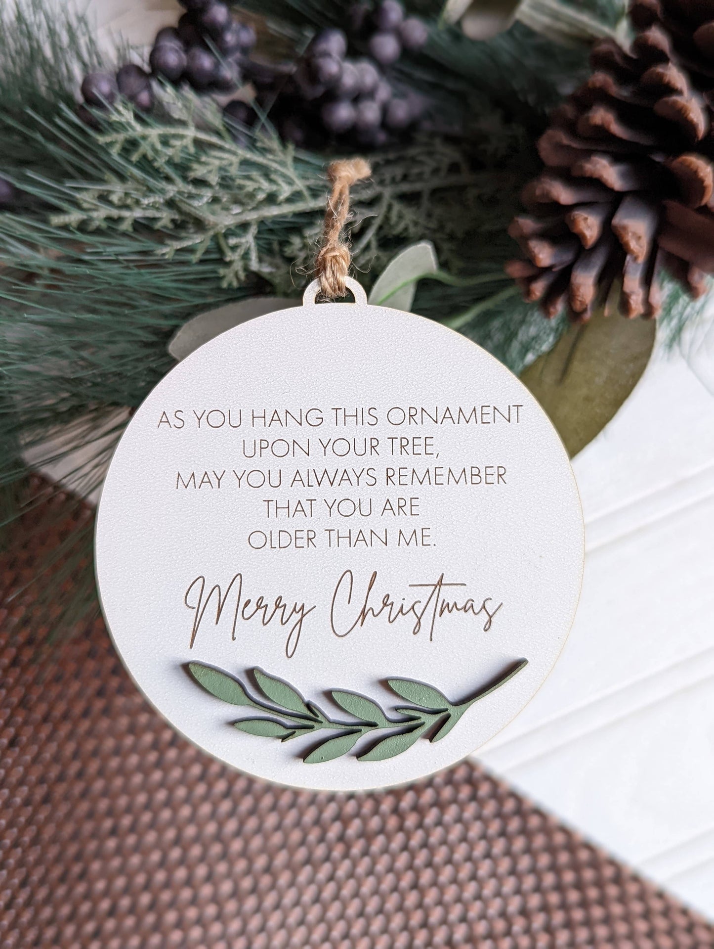 AS YOU HANG THIS ON YOUR TREE FUNNY ORNAMENT