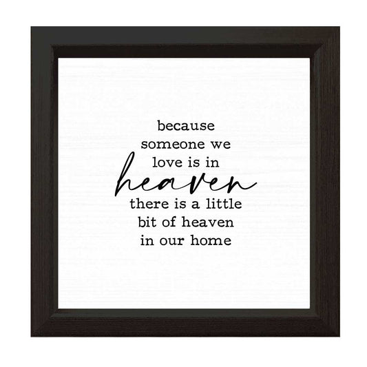 Because Someone We Love | Wood Sign: White