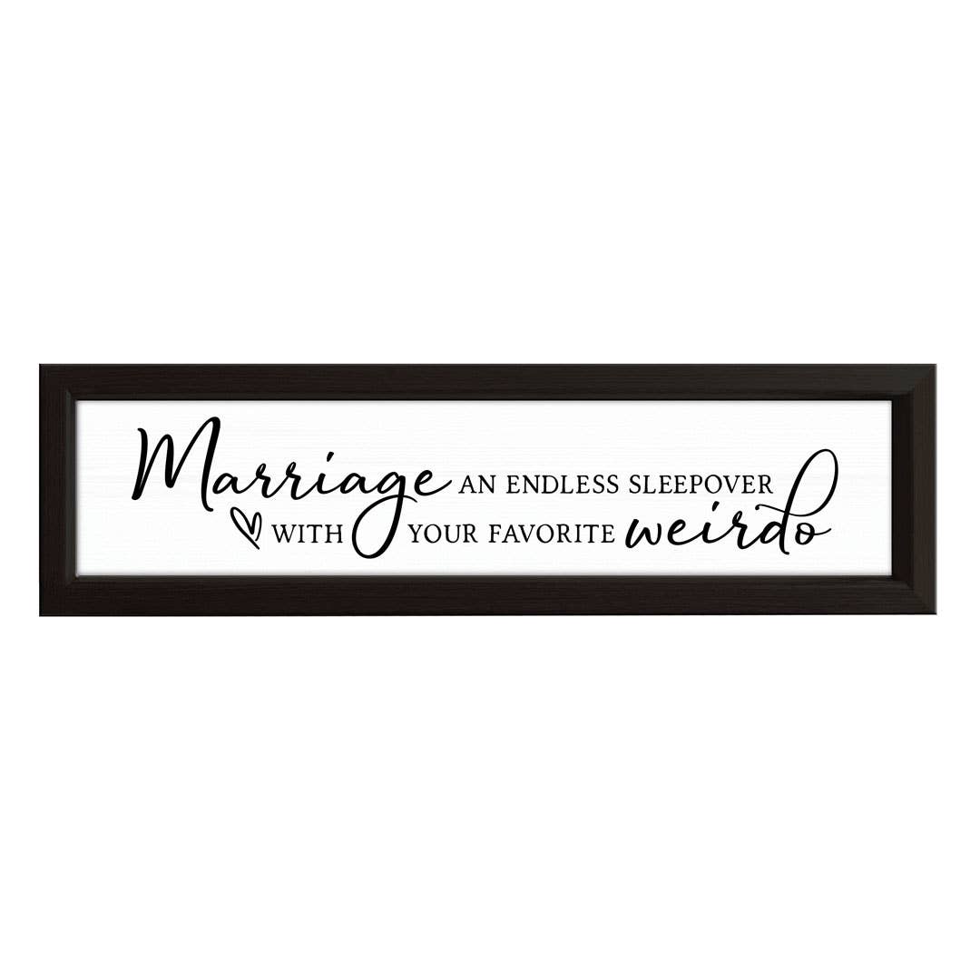 Marriage, An Endless Sleepover | Wood Sign: White