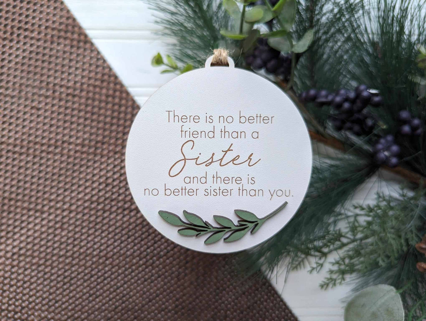 Richer Design Co. - SISTER NO BETTER THAN ORNAMENT