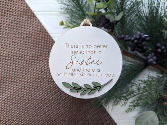 Richer Design Co. - SISTER NO BETTER THAN ORNAMENT