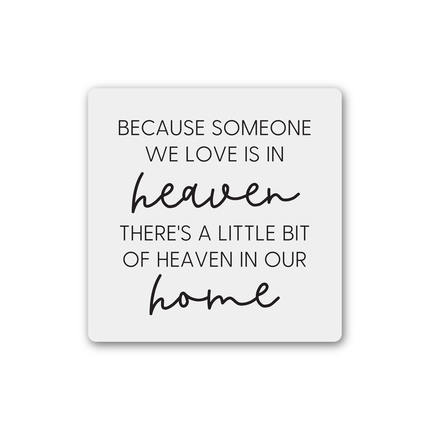 Knotty Design Co. - Someone In Heaven Magnet