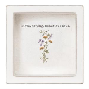 Whimsical Wildflowers Brave, Strong Shadow Box 4×4