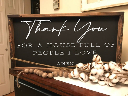 Thank You For A House Full Of People I Love Amen Sign: Black / 8"x14" Framed