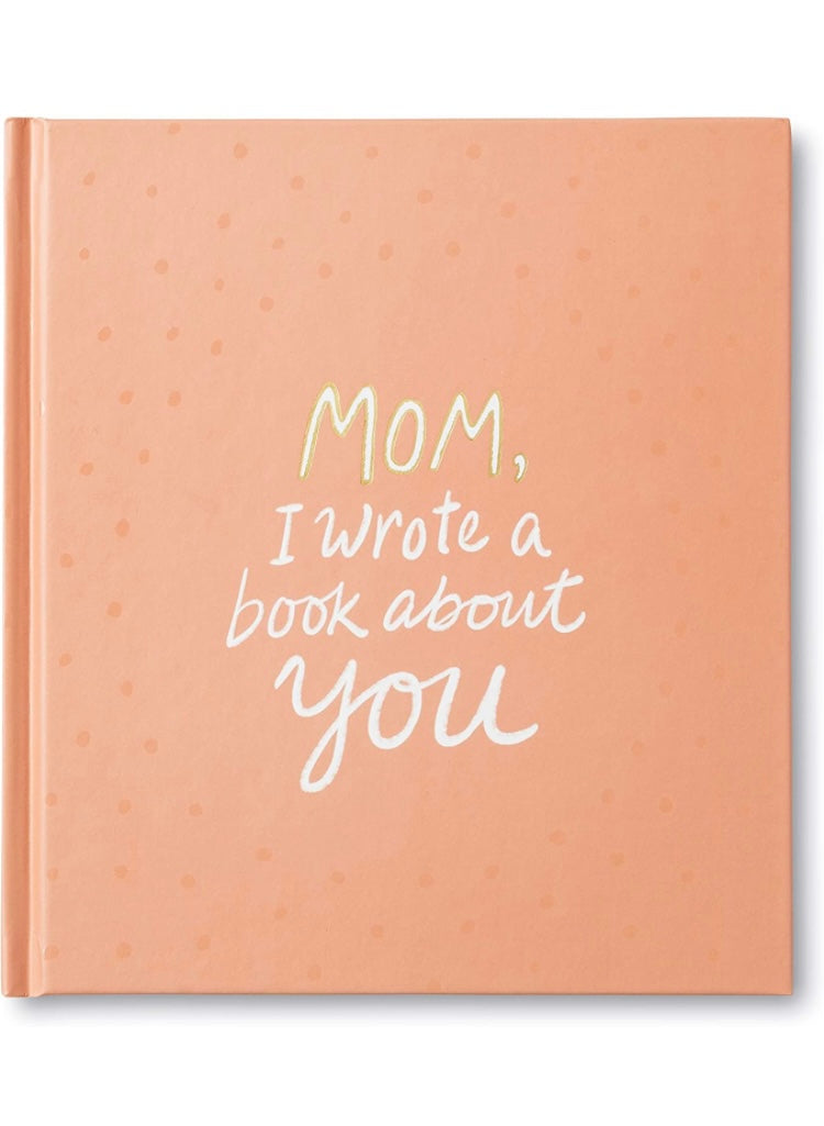 Mom, I wrote a book about you