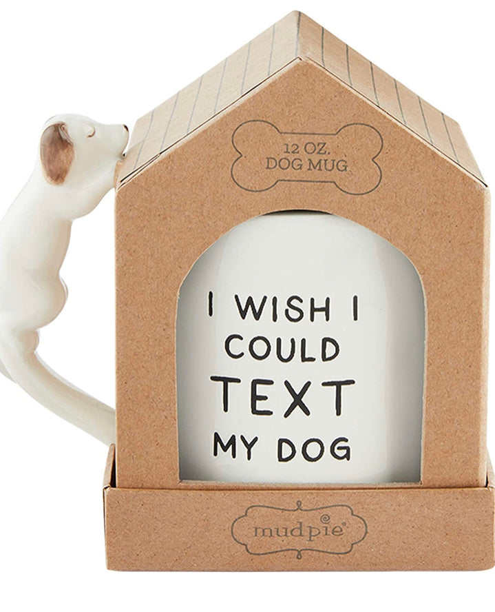 Boxed Dog Mug with Sentiment, I wish I could text my Dog 12 Ounce