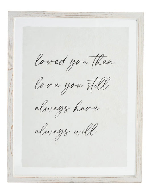 Loved you Then , Love you Still, Wall Art by Mud Pie