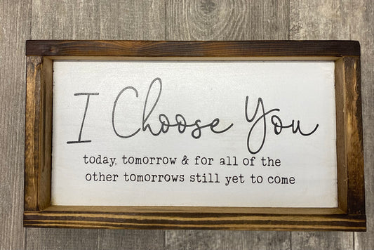 Rustic Decor, “I Choose You”