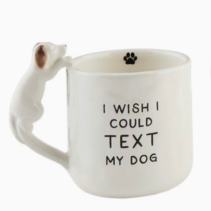 Boxed Dog Mug with Sentiment, I wish I could text my Dog 12 Ounce