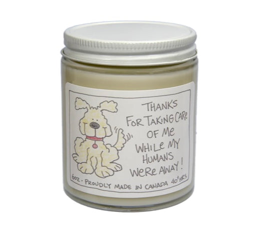 Thanks For Taking Care of Me - Dog Sitter Gift, 6 Ounce Soy Candle